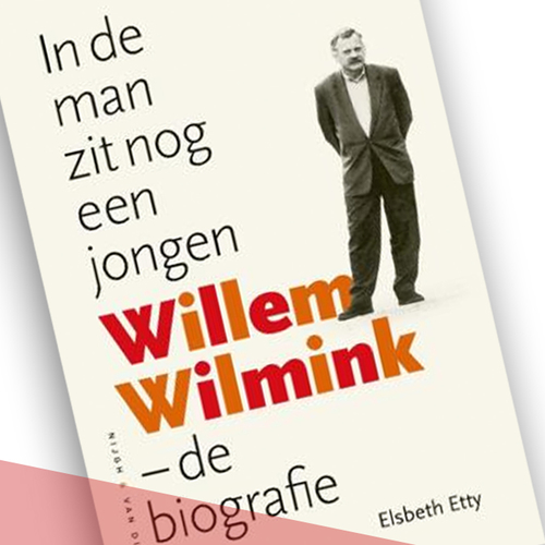 Boek: 'In de man zit nog een jongen. Willem Wilmink - de biografie'