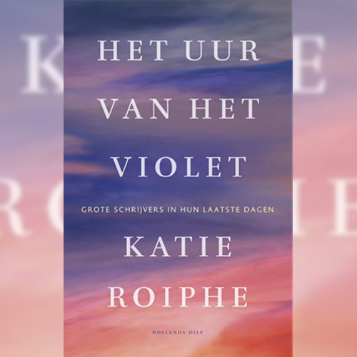 Boek 'Het uur van het violet' - Katie Roiphe