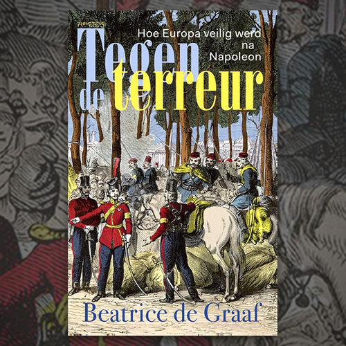 Tegen de terreur - Beatrice de Graaf