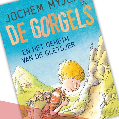 Kinderboek: De Gorgels en het geheim van de gletsjer - Jochem Myjer